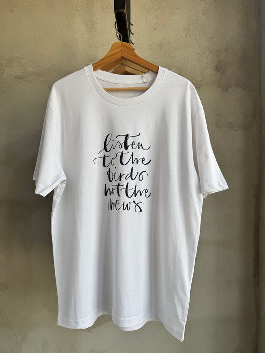 T-shirt - listen to the birds