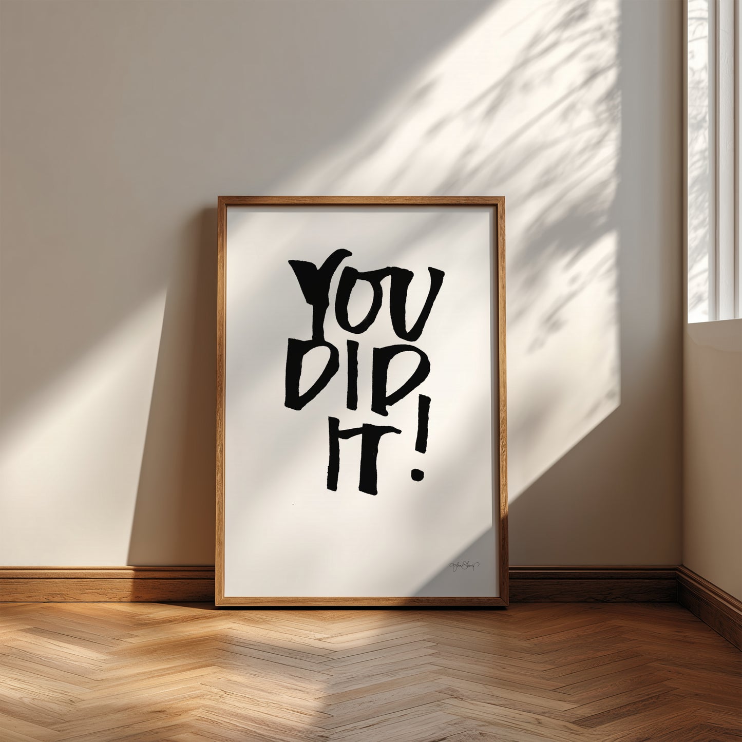 Print - YOU DID IT!